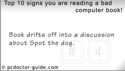 Top 10 signs you're reading a bad computer book!