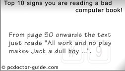 Top 10 signs you're reading a bad computer book!