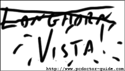 Bye bye Longhorn! Hello Vista!